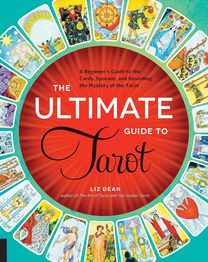 Cover of The Ultimate Guide to Tarot by Liz Dean